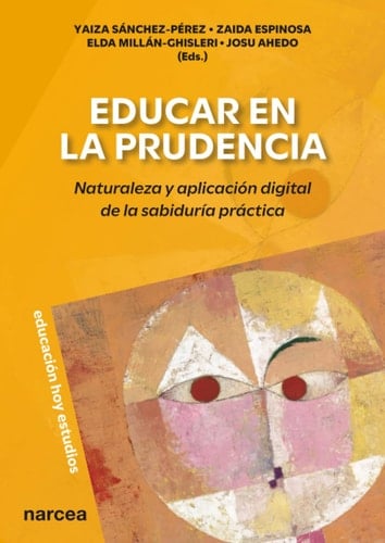 Educar en la prudencia: Naturaleza y aplicación digital de la sabiduría práctica (Educación Hoy Estudios) (Spanish Edition)