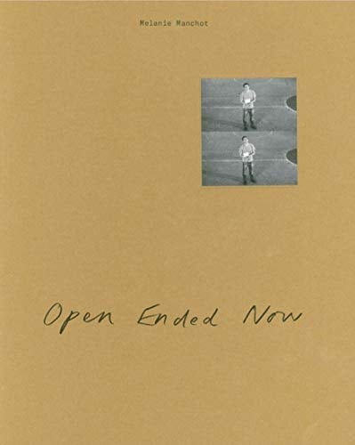 Open ended now Melanie Manchot