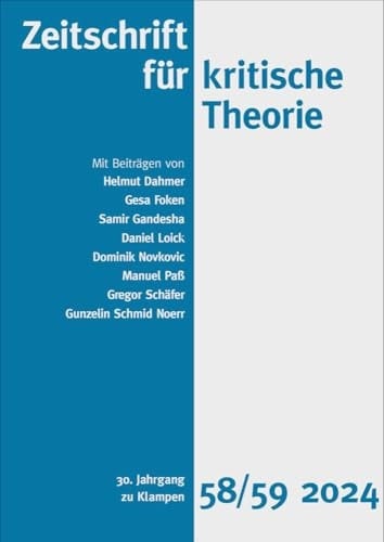 Zeitschrift für kritische Theorie, Heft 58/59 30. Jahrgang (2024)