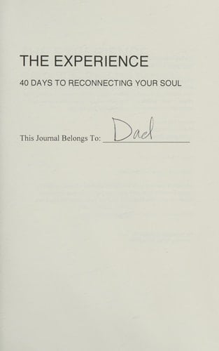 The Experience 40 Days to Reconnecting Your Soul