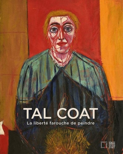 Tal Coat la liberté farouche de peindre : rétrospective 1925-1985