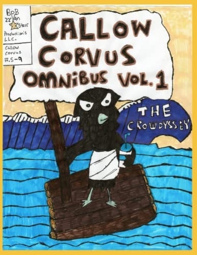 Callow Corvus Omnibus Vol. 1: The Crowdyssey