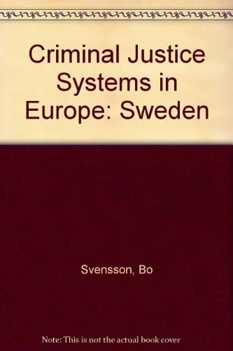 Criminal Justice Systems in Europe Sweden