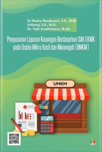 Penyusunan Laporan Keuangan Berdasarkan SAK EKMK pada Usaha Mikro Kecil dan Menengah (UMKM)