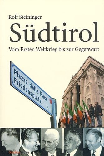 Südtirol 1918 - 1999.