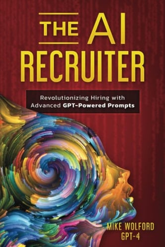 The AI Recruiter Revolutionizing Hiring with Advanced GPT-Powered Prompts