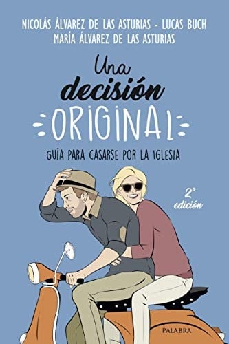 Una decisión original Guía para casarse por la Iglesia