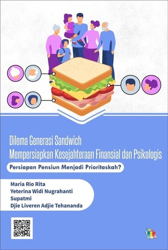 Dilema Generasi Sandwich Mempersiapkan Kesejahteraan Finansial dan Psikologis - Persiapan Pensiun Menjadi Prioritaskah?
