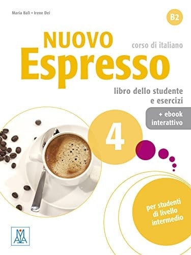 Nuovo Espresso 4 - Einsprachige Ausgabe: Corso Di Italiano / Buch Mit Code