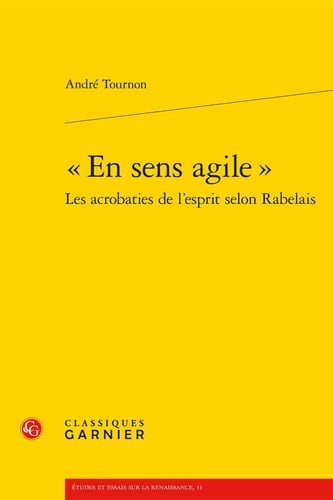 "En sens agile" les acrobaties de l'esprit selon Rabelais
