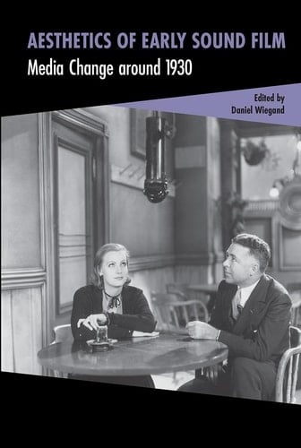 Aesthetics of Early Sound Film Media Change Around 1930
