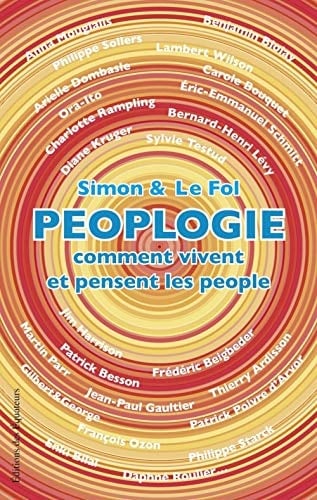 Peoplogie comment vivent et pensent les people