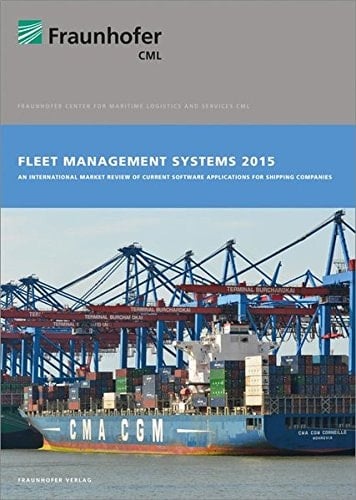 Fleet Management Systems 2015 An International Market Review of Current Software Applications for Shipping Companies
