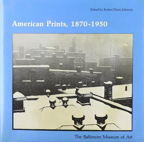 American Prints, 1870-1950 (Chicago Visual Library)