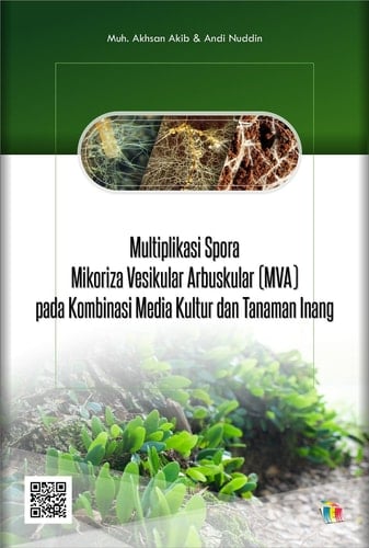 Multiplikasi Spora Mikoriza Vesikular Arbuskular (MVA) pada Kombinasi Media Kultur dan Tanaman Inang