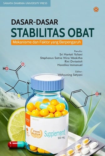 Dasar-Dasar Stabilitas Obat - Mekanisme dan Faktor Yang Berpengaruh