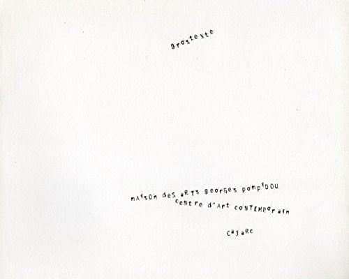 Grostexte exposition , Maison des arts Georges Pompidou, centre d'art contemporain, Cajarc, 2 juillet-25 septembre 2005