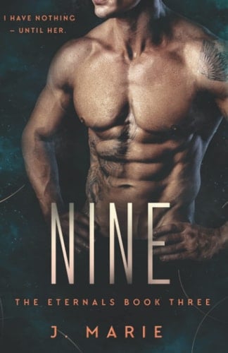 Nine: The Eternals Book 3
