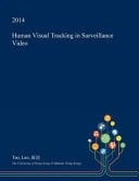 Human Visual Tracking in Surveillance Video