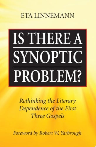 Is There A Synoptic Problem? Rethinking the Literary Dependence of the First Three Gospels