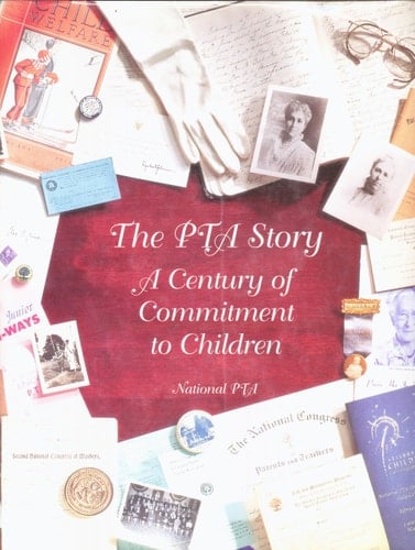 The PTA Story A Century of Commitment to Children