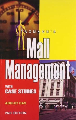 Mall Management With Case Studies 2Nd/ Ed.