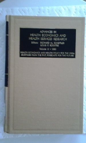 Advances in Health Economics and Health Services Research (Advances in Health Economics & Health Services Research)