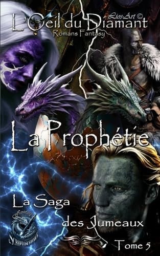 La Prophétie La Saga des Jumeaux