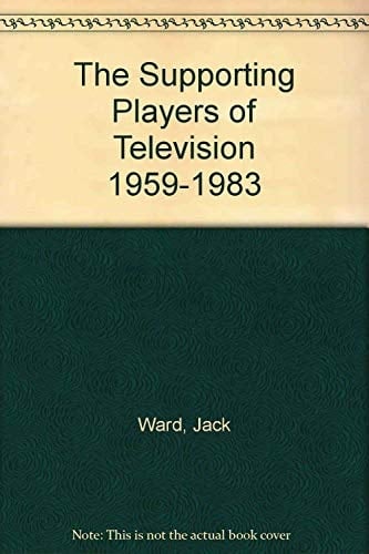 The Supporting Players of Television 1959-1983