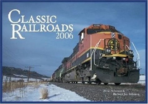 Classic Railroads 2006 Calendar