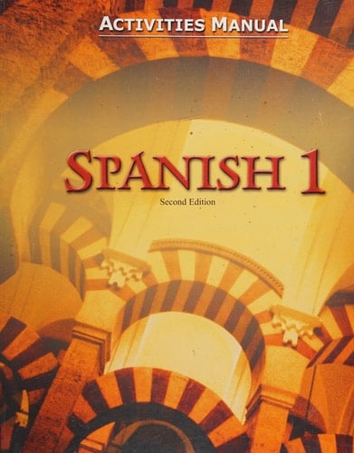Spanish 1 Activities Manual 2nd Edition