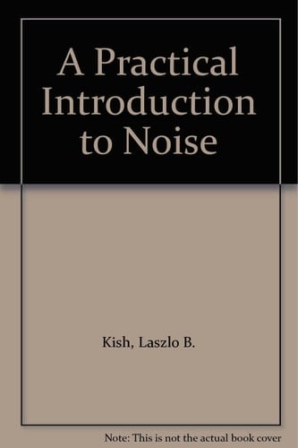 A Practical Introduction to Noise