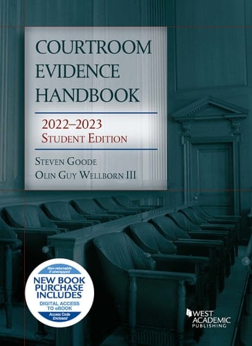 Courtroom Evidence Handbook, 2022-2023 Student Edition