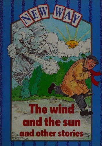 The Wind and the Sun And Other Stories