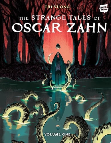The Strange Tales of Oscar Zahn: Volume 1 [A Graphic Novel]
