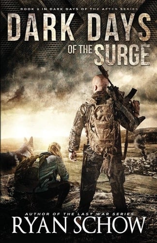 Dark Days of the Surge A Post-Apocalyptic EMP Surival Thriller