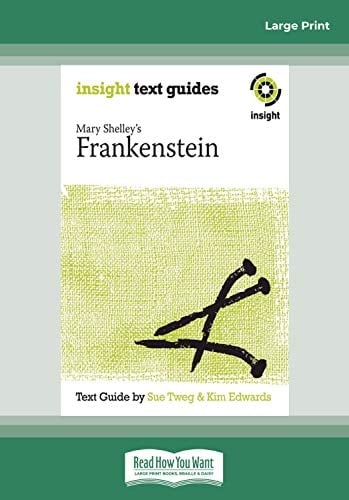 Frankenstein Insight Text Guide (Large Print 16pt)
