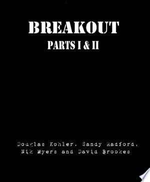 Breakout Parts One & Two