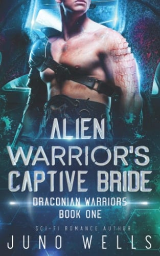 Alien Warrior's Captive Bride A SciFi Alien Romance