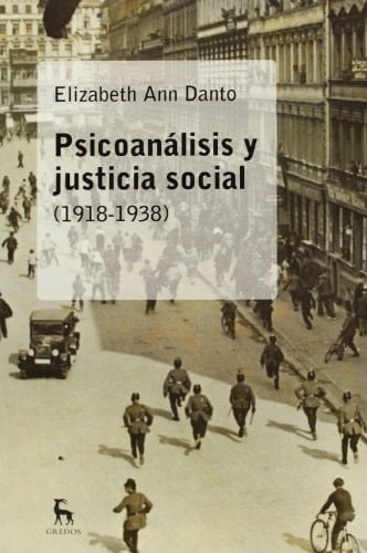 Psicoanálisis y justicia social, 1918-1938 las clínicas gratuitas de Freud
