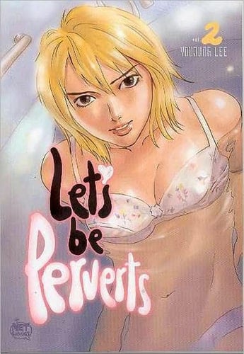 Let's Be Perverts
