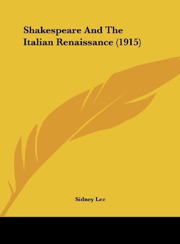 Shakespeare And The Italian Renaissance (1915)