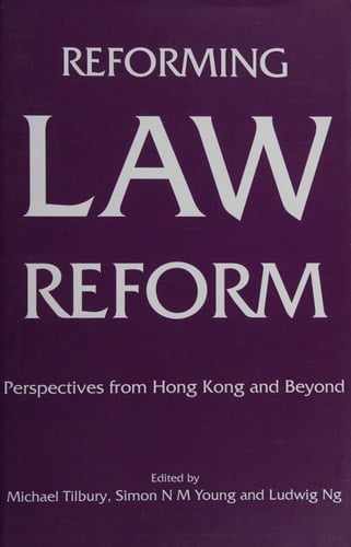 Reforming Law Reform Perspectives from Hong Kong and Beyond