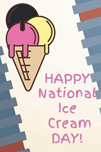 Notebook happy national ice cream day gift 2020 for Ice Cream Lovers Makers Ice Cream Journal | Size 6" x 9" | 120 Blank Lined Pages With Ice Cream ... ice cream soda day happy national ice cream