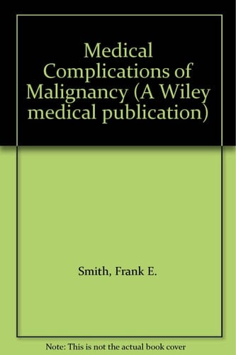 Medical complications of malignancy (A Wiley medical publication)
