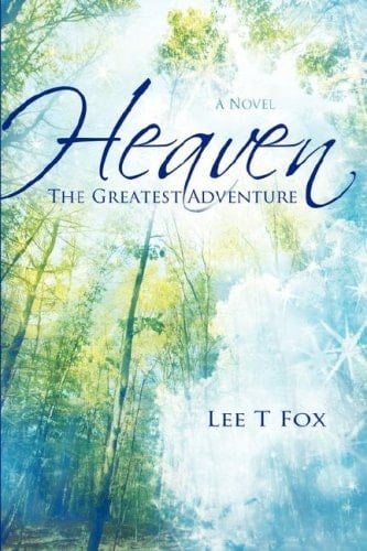 Heaven The Greatest Adventure