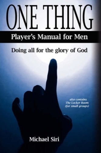 One Thing - Player's Manual for Men Doing All for the Glory of God