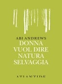 Donna vuol dire natura selvaggia