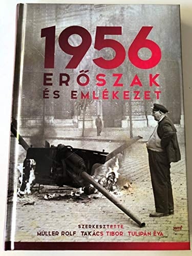 1956, erőszak és emlékezet tanulmányok
