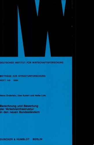 Berechnung und Bewertung der Verkehrsinfrastruktur in den neuen Bundesländern